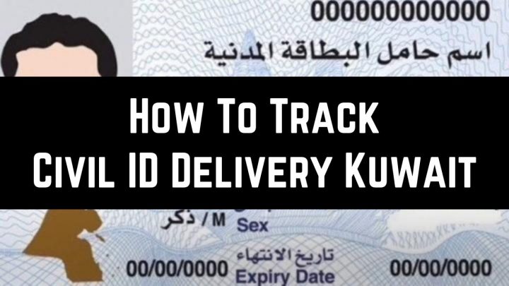 How To Track Civil ID Delivery Kuwait