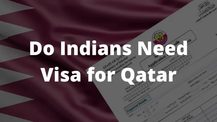 Do Indians Need Visa for Qatar